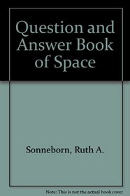 Question and Answer Book of Space
