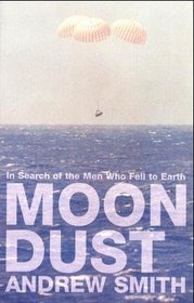 Moon Dust - In Search Of The Men Who Fell To Earth