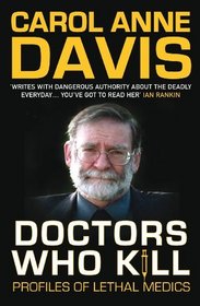 Doctors Who Kill: Profiles of Medics Who Kill
