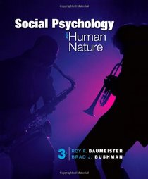 Social Psychology and Human Nature, Comprehensive Edition