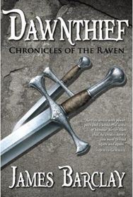 Dawnthief (Chronicles of the Raven, Bk 1)