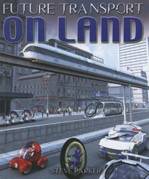 On Land (Future Transport)