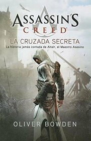 Assassin's Creed 3: La Cruzada Secreta (Spanish Edition)