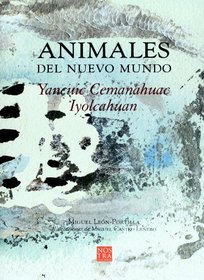 Animales del Nuevo Mundo (Nuestras Voces) (Spanish Edition)