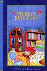 Muslin Mystery (Patchwork Mysteries)