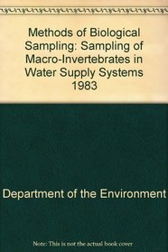 Methods of Biological Sampling: Sampling of Macro-Invertebrates in Water Supply Systems 1983 (Methods for the examination of waters and associated materials)