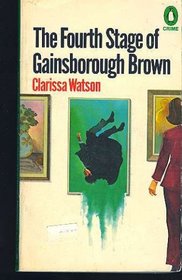 The Fourth Stage of Gainsborough Brown (Persis Willum)