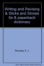 Writing and Revising & Sticks and Stones 6e & paperback dictionary