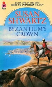 BYZANTIUM'S CROWN
