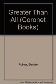 Greater Than All (Coronet Books)