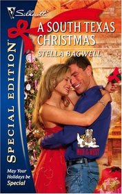 A South Texas Christmas (Men of the West, Bk 8) (Silhouette Special Edition, No 1789)