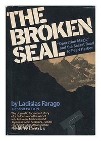 The Broken Seal: The Story of Operation Magic and the Pearl Harbor Disaster.