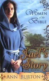 Women of the Bible: Jael's Story: A Novel (Women of the Bible)