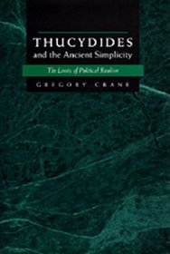 Thucydides and the Ancient Simplicity: The Limits of Political Realism
