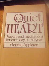The quiet heart: Prayers and meditations for each day of the year