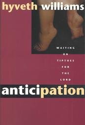 Anticipation: Waiting on Tiptoes for the Lord
