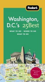 Fodor's Washington D.C.'s 25 Best, 7th Edition