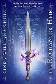 The Enchanter Heir (Heir Chronicles, Bk 4)