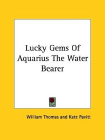 Lucky Gems Of Aquarius The Water Bearer
