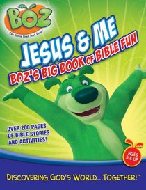 Jesus & Me: Boz's Big Book of Bible Fun (Boz Big Book of Bible Fun)