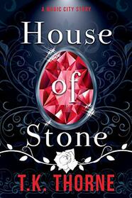 House of Stone (Magic City Story)