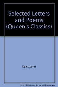 Selected Letters and Poems (Queen's Classics)