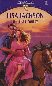 He's Just a Cowboy (Mavericks, Bk 2) (Silhouette Special Edition, No 799)