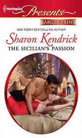 The Sicilian's Passion (Harlequin Presents) (Larger Print)