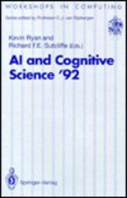 Ai and Cognitive Science '92: University of Limerick, 10-11 September 1992 (Workshops in Computing)