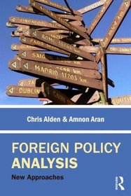 Foreign Policy Analysis: Understanding the diplomacy of war, profit and justice