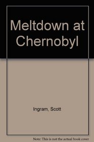Meltdown at Chernobyl