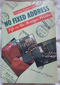 No Fixed Address: Life in the Foreign Service
