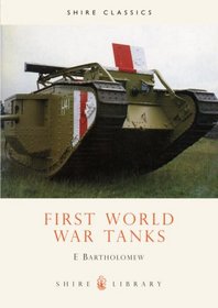 First World War Tanks (Shire Library)