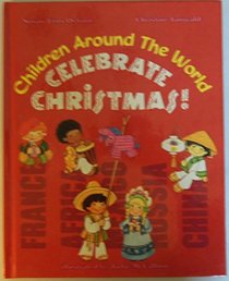 Children Around the World Celebrate Christmas!