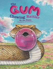 The Gum Chewing Rattler