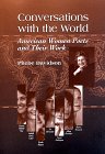 Conversations With the World: American Women Poets and Their Work