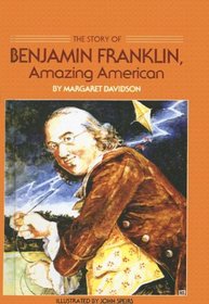 Story of Benjamin Franklin, Amazing American (Dell Yearling Biography)
