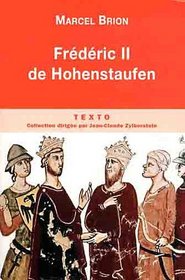 Frédéric II de Hohenstaufen (French Edition)