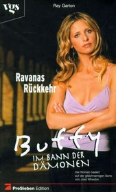 Buffy, Im Bann der Dmonen, Ravanas Rckkehr
