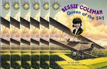 Bessie Coleman: Queen of the Sky Class Set (Sunshine Nonfiction, Level I) (6-Pack)