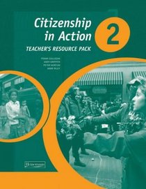 Citizenship in Action: Teacher's Resource Pack v. 2