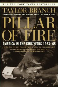 PILLAR OF FIRE: AMERICA IN THE KING YEARS 1963-65