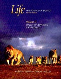 Life: The Science of Biology:  Volume II: Evolution, Diversity, and Ecology (Life: The Science of Biology)
