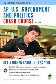 AP U.S. Government and Politics Crash Course (REA) (Test Preps)