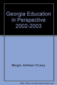 Georgia Education in Perspective 2002-2003