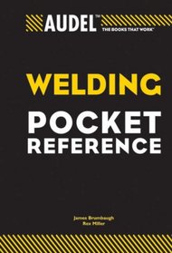 Audel Welding Pocket Reference (Audel Technical Trades Series)