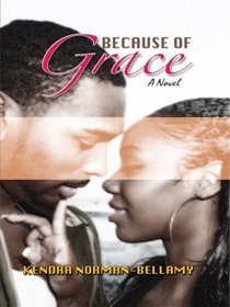 Because of Grace (For Love and Grace Series #2)