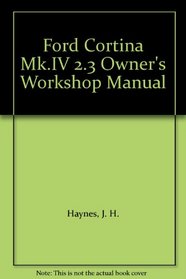 Ford Cortina Mk.IV 2.3 Owner's Workshop Manual