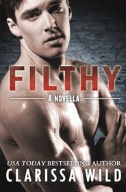 Filthy (FIERCE) (Volume 3)
