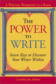 The Power to Write: A Writing Workshop in a Book